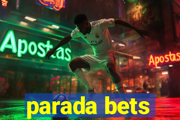 parada bets